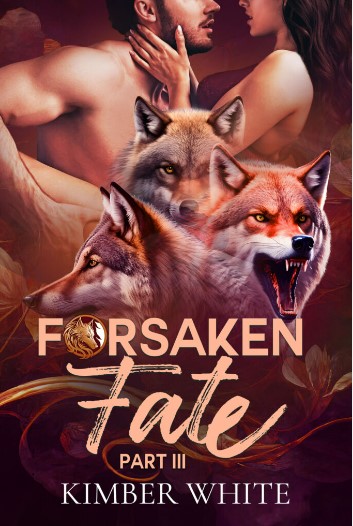 Forsaken Fate Part Three