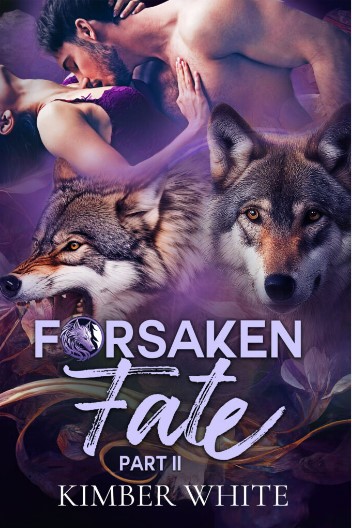 Forsaken Fate Part Two