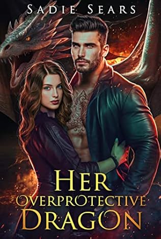 Her Overprotective Dragon